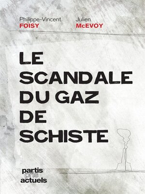 cover image of Le scandale du gaz de schiste